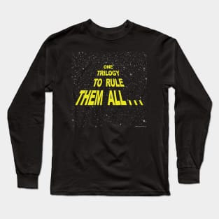 One Trilogy To Rule Them All Long Sleeve T-Shirt